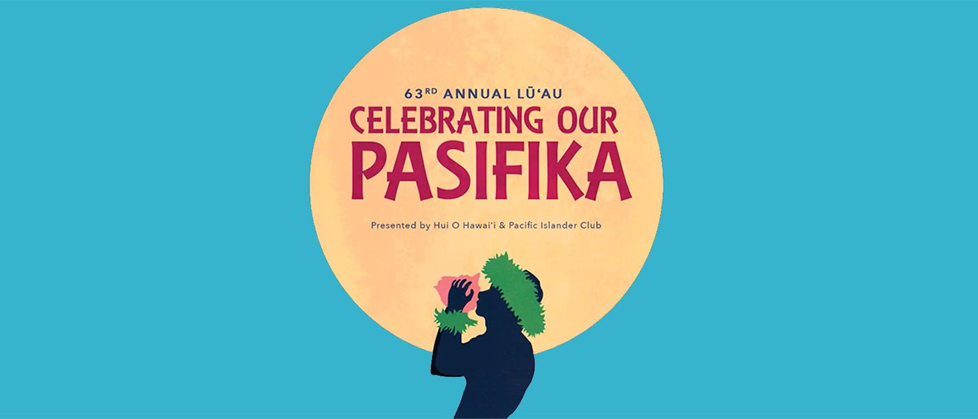63rd Annual Lūʻ: Celebrating Our Pasifika promotional poster